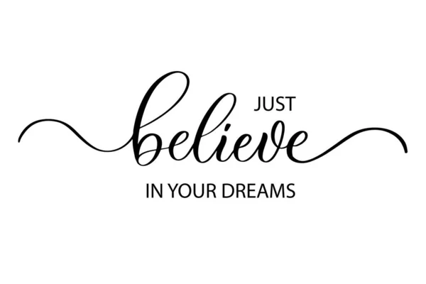 Just Believe in your dreams - Affiche de pépinière dessinée à la main avec lettrage dans un style scandinave. — Image vectorielle