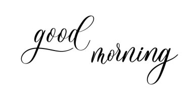 İyi sabahlar. Dekorasyon için dalgalı ve zarif hat yazımı