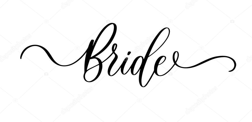 Bride. Wavy elegant calligraphy spelling for decoration on bridal shower