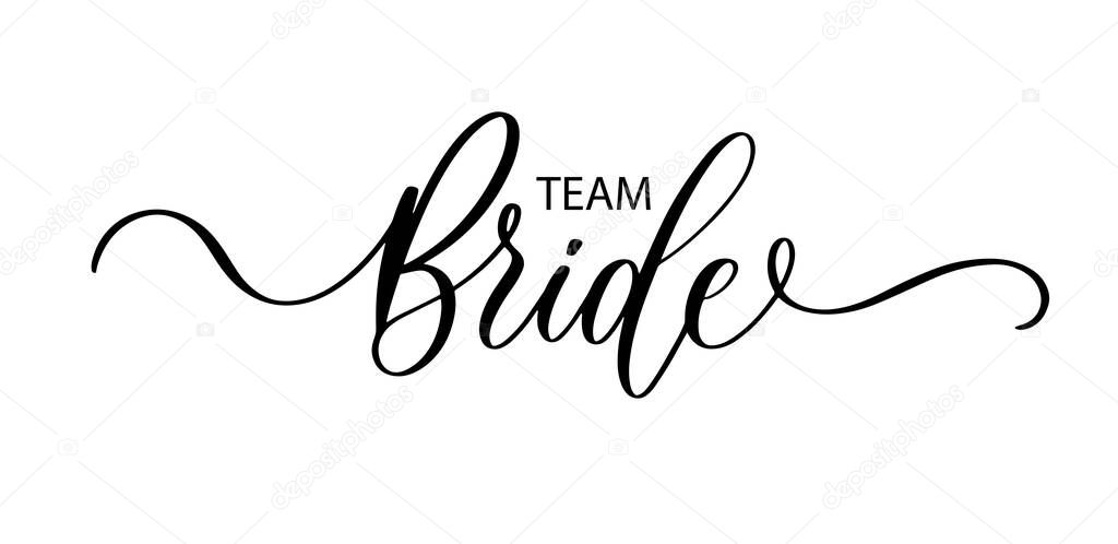 Team Bride. Wavy elegant calligraphy spelling for decoration on bridal shower