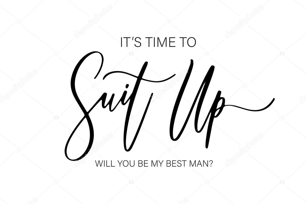 It's time to Suit Up will you be my best man. Bridesmaid Ask Card, wedding invitation, Bridesmaid party Gift Ideas, Wedding Card
