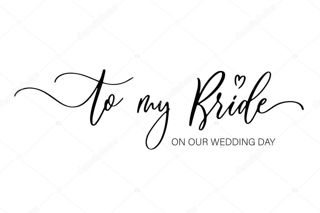 To my Bride on our wedding day. Bridesmaid Ask Card, wedding invitation, Bridesmaid party Gift Ideas, Wedding Card