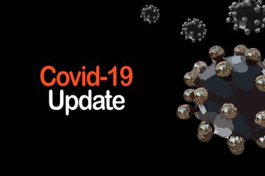COVID-19 UPDATE metni. Siyah arka planda virüs var. Covid veya Coronavirus Kavramı 