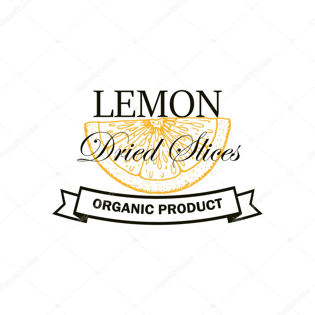 Lemon dried slices logo with hand drawn element isolated on white background. Vector illustration in vintage style