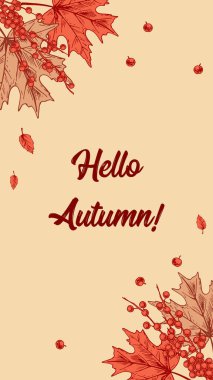 Yaprak ve böğürtlenli dikey sonbahar tasarımı. El çizimi vektör çizimi. Merhaba Autumn.