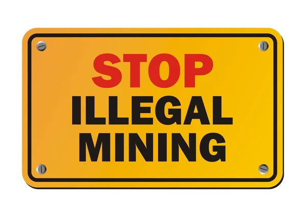 Stop illegal mining - warning sign — Stock Vector