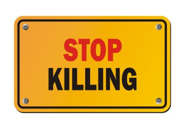 Dur öldürme - uyarı işareti