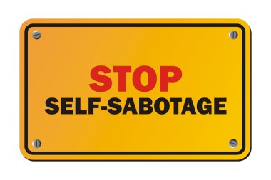 Stop self-sabotage sign clipart