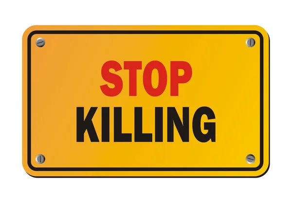 Stop killing - warning sign — Stock Vector