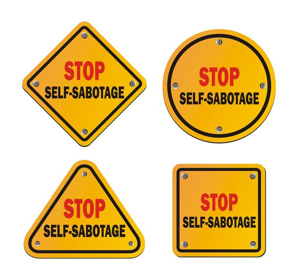 Остановить самосаботаж - дорожные знаки
