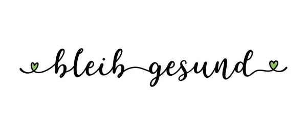 Handskizziertes Zitat von BLEIB GESUND als Logo. Bleiben Sie gesund. Schriftzug für Web-Werbebanner, Flyer, Header, Werbung, Plakat, Etikett, Aufkleber, Ankündigung — Stockvektor