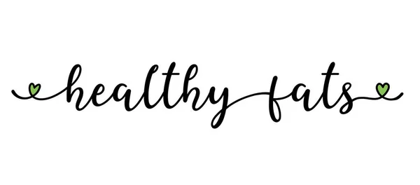 Mano bosquejado HEALTHY FATS cita como logotipo. Letras para banner de anuncios web, volante, encabezado, anuncio, póster, etiqueta, pegatina, anuncio — Archivo Imágenes Vectoriales