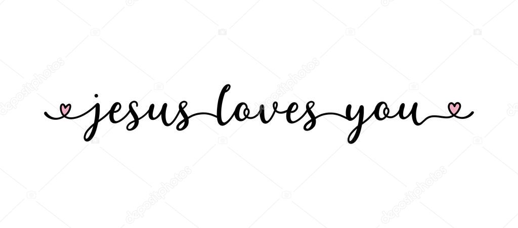 Hand sketched JESUS LOVES YOU quote as banner. Lettering