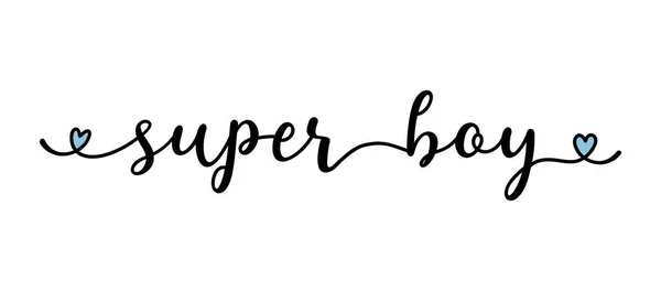 Ručně načrtnuté SUPER BOY citovat jako logo. Dopisy pro web reklamní banner, leták, záhlaví, reklama, plakát, štítek, samolepka, oznámení — Stockový vektor