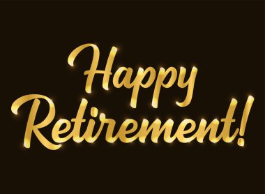 Elle çizilmiş mutlu emeklilik sözü altınla. Poster, logo, etiket, el ilanı, başlık, kart, reklam, duyuru..