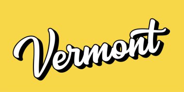 Vermont 'un el çizimi metni. 3D vintage, poster, çıkartma, el ilanı, başlık, kart, kıyafet, giyim