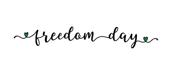 Hand sketched FREEDOM DAY word as banner. Lettering or modern calligraphy. Vector — Stock Vector