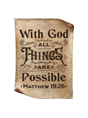 İncil versleri. Hristiyan kaligrafisi. Tanrı 'yla her şey mümkündür. Matthew 19 _ 26 yazılı bir mesaj. Poster. Eski kağıt parşömen el yazması parşömen dokusu beyaz arkaplanda izole edildi. Motivasyonel alıntı