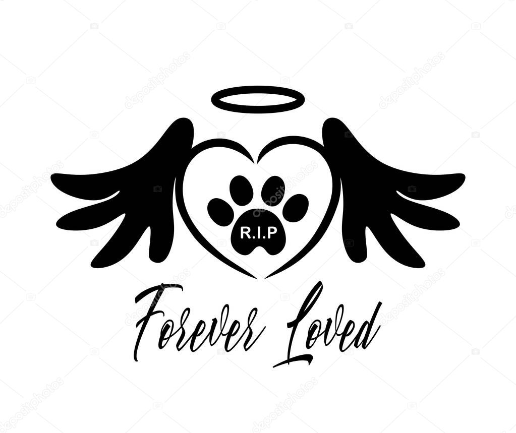 Black vector silhouette of the footprint of a pet's paw in the heart with wings,halo.The inscription Rest in peace.R.I.P. Forever loved.Sticker, Tattoo,T-shirt print,laser plotter cutting.Love symbol.