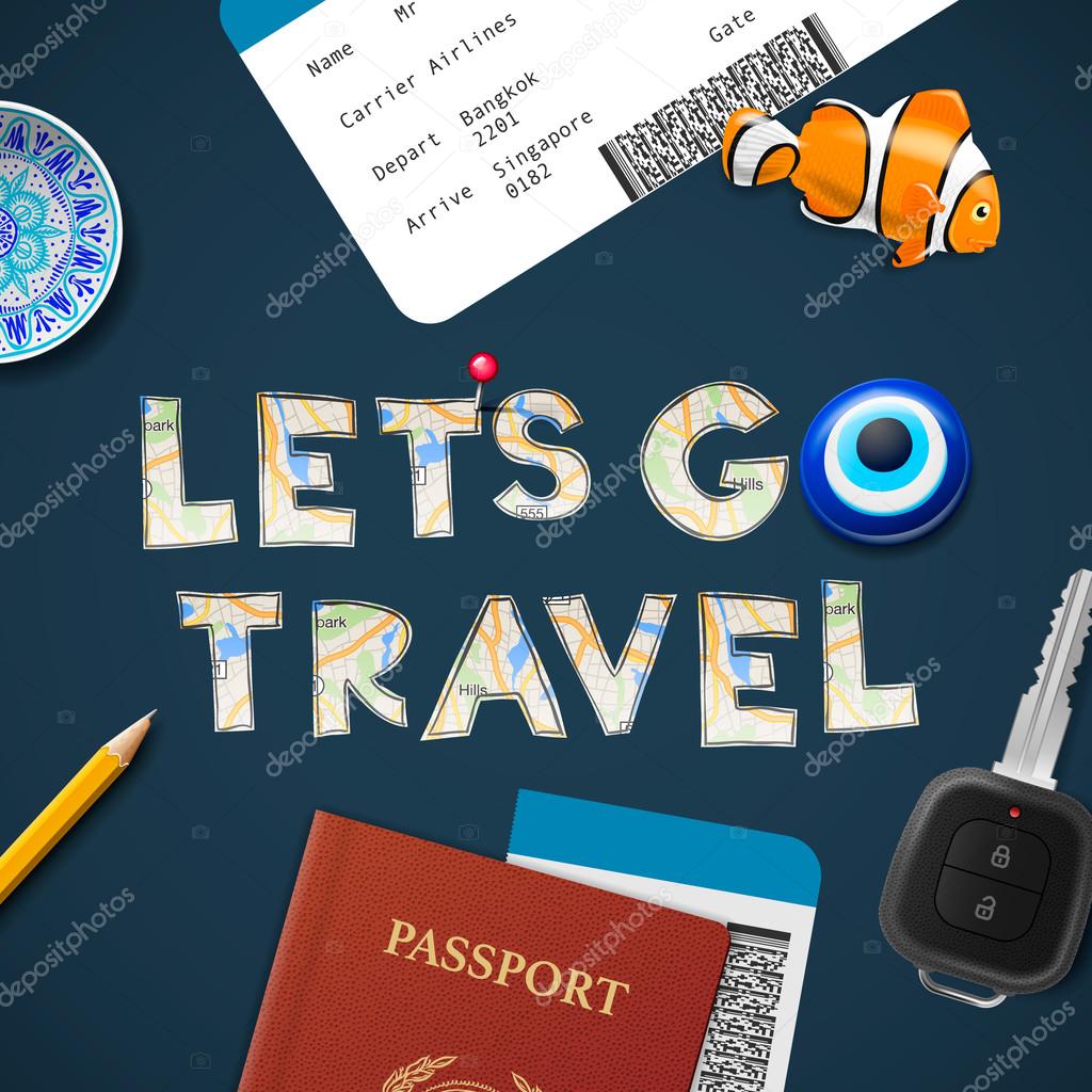 Lets go travel the world. Vacations and tourism concept.