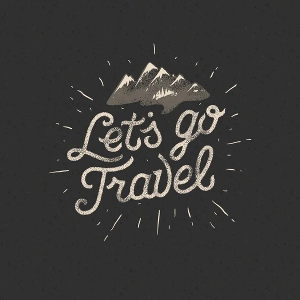 Lets go travel, adventure motivation concept — Stock Vector