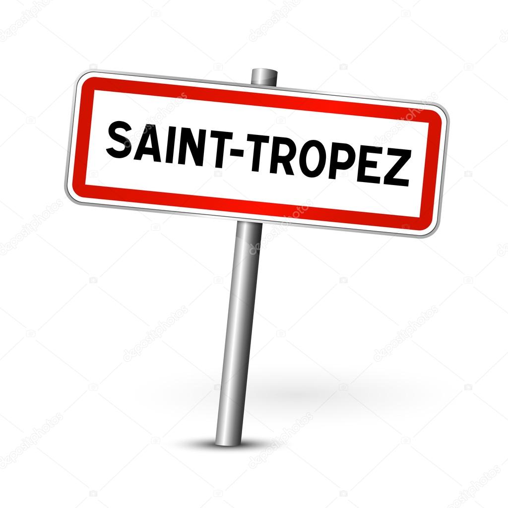 Saint Tropez France - city road sign - signage board