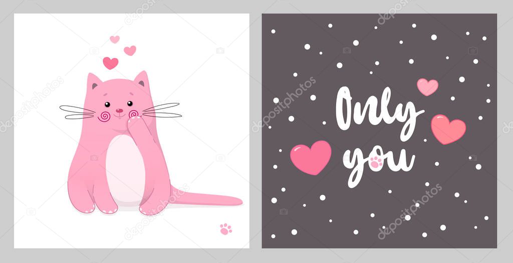 Only you. Lovely set of Valentines themed cards. Cute pink kitty. Vector illustration. Funny cat with hearts. Good for party decoration, invitation, greeting and gift card. 