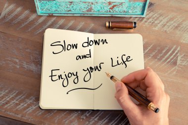 El yazısı metin Yavaşla ve Enjoy Your Life