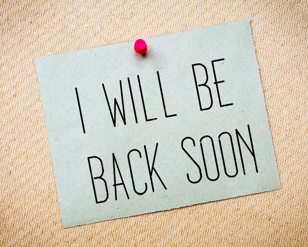 I will be back soon Message Stock Photo by ©stanciuc1 67298191