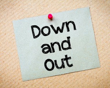 Aşağı ve dışarı.