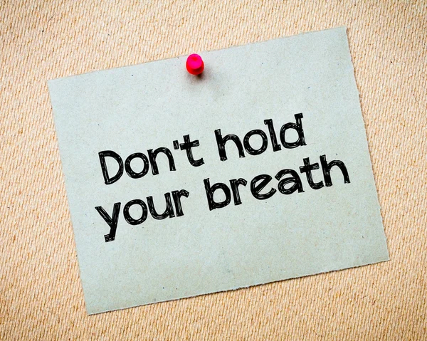 Μην κρατάτε την αναπνοή σας — Φωτογραφία Αρχείου