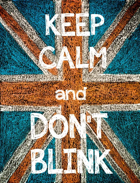 Keep Calm and Don 't Blink — стоковое фото