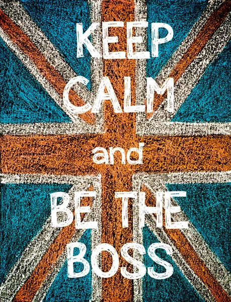 Keep Calm and Be the Boss — Stock Photo, Image