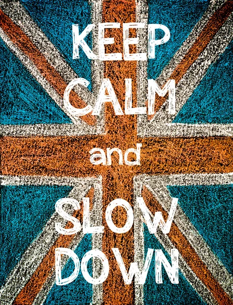 Keep Calm and Slow Down — Stock Photo, Image