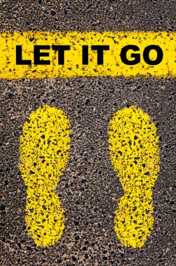 Let It Go message. Conceptual image clipart