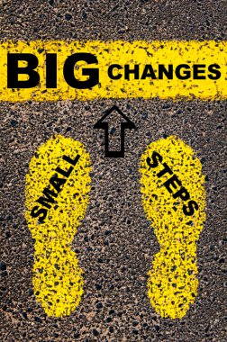 Küçük adımlar büyük değişiklikler mesaj. Kavramsal görüntü