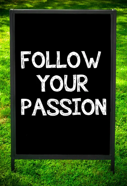 FOLLOW YOUR PASSION — Stock Photo, Image
