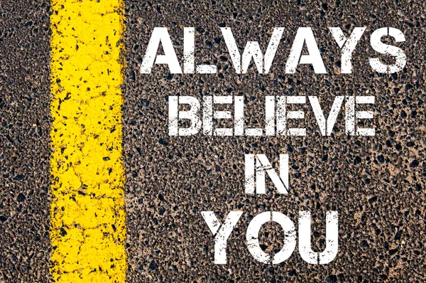 Altijd geloven in u motiverende citaat. — Stockfoto