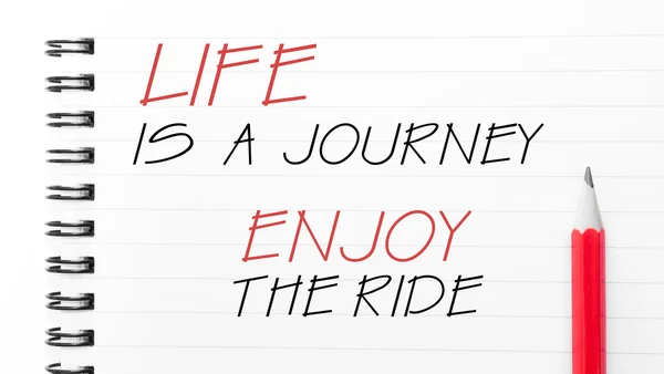 Life Is a Journey Enjoy The Ride text on notebook page — Stock Photo, Image