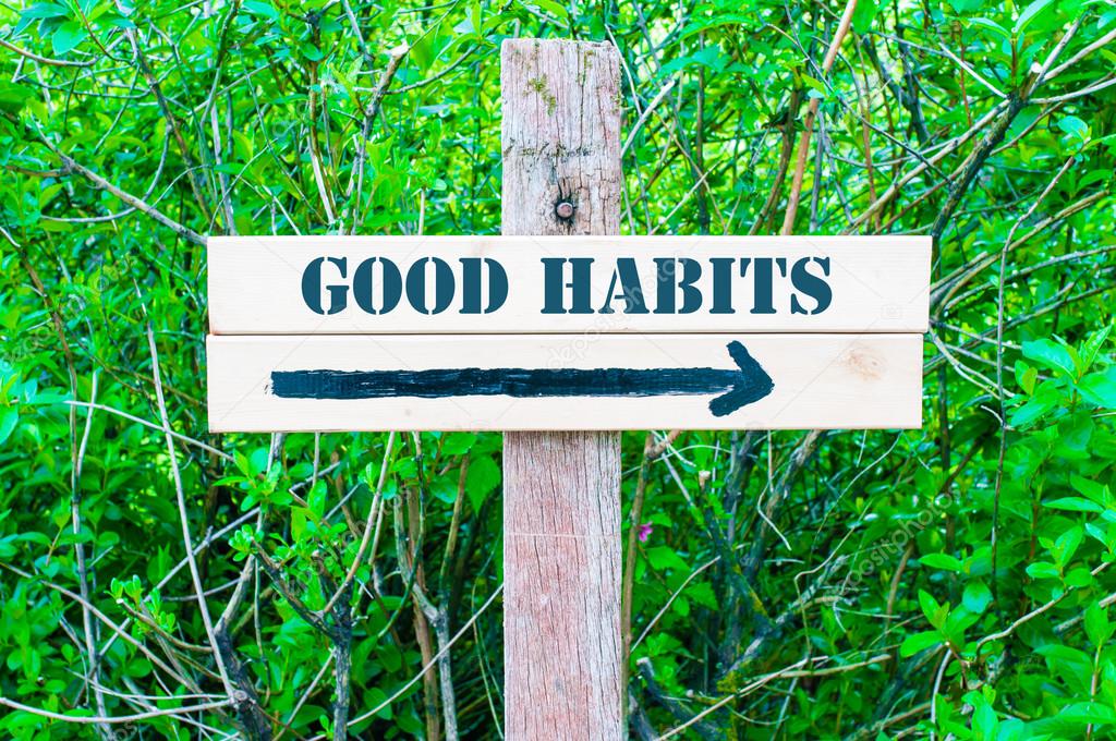 GOOD HABITS Directional sign