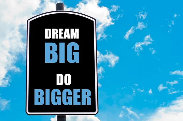 DREAM BIG DO BIGGER — Stock Photo, Image