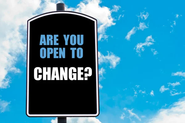 Är du öppen för förändringar — Stockfoto