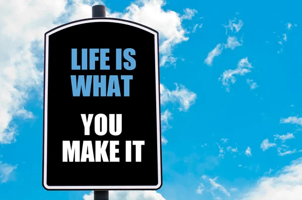 La vida es lo que tú haces. —  Fotos de Stock