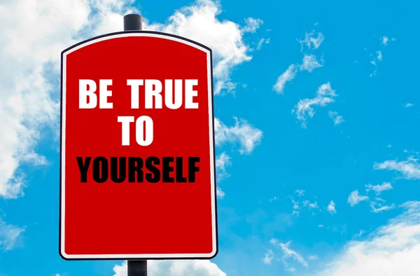 Be True To Yourself — Stock Photo, Image