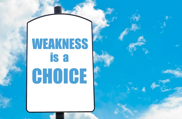 Weakness is a Choice — Stock Photo, Image