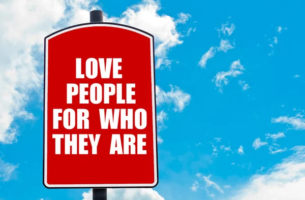 Love People For Who They Are written on road sign — Stock Photo, Image