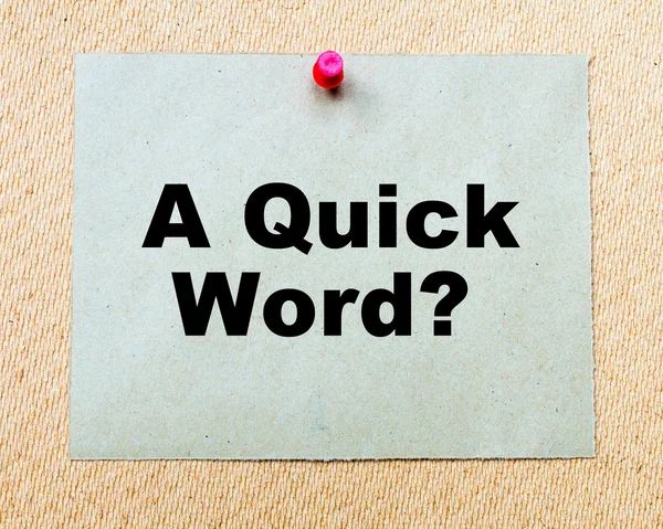 Uma palavra rápida? escrito em papel — Fotografia de Stock