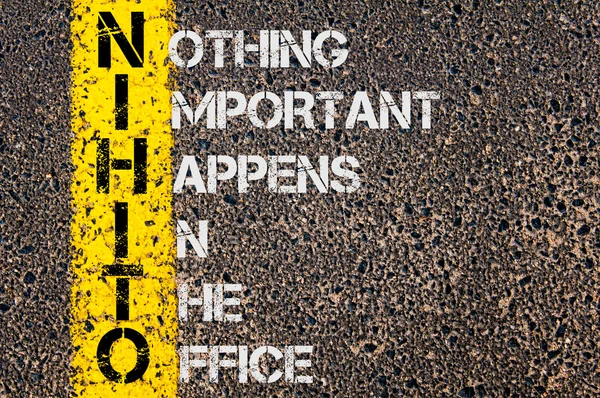 Business Acronym NIHITO as Nothing Important Happens In The Office — Stock Photo, Image