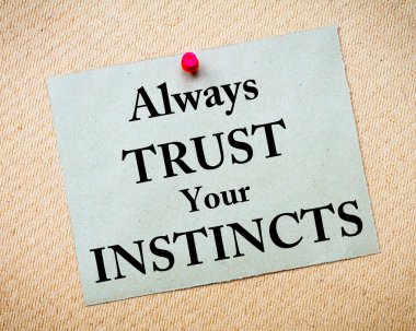 Always Trust Your Instincts Message written on paper note clipart