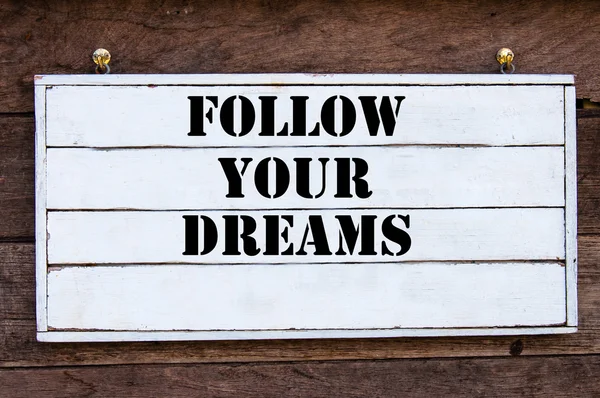 Inspirational message - Follow Your Dreams — Stock Photo, Image